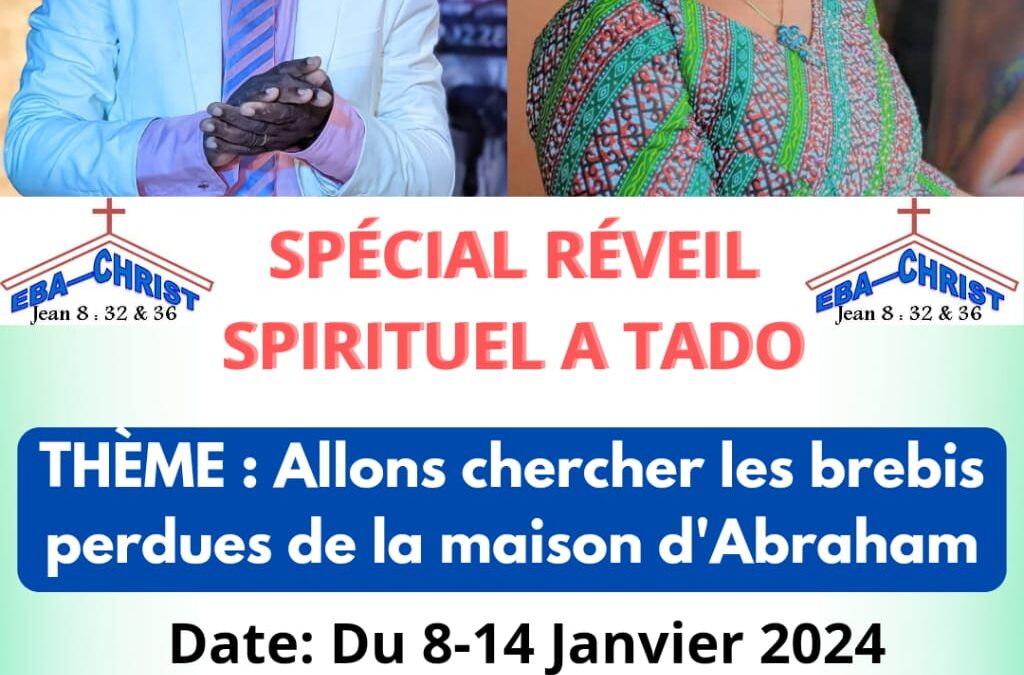 TADO : SPÉCIAL RÉVEIL SPIRITUEL ANNONCÉ DU 08 AU 14 JANVIER 2024