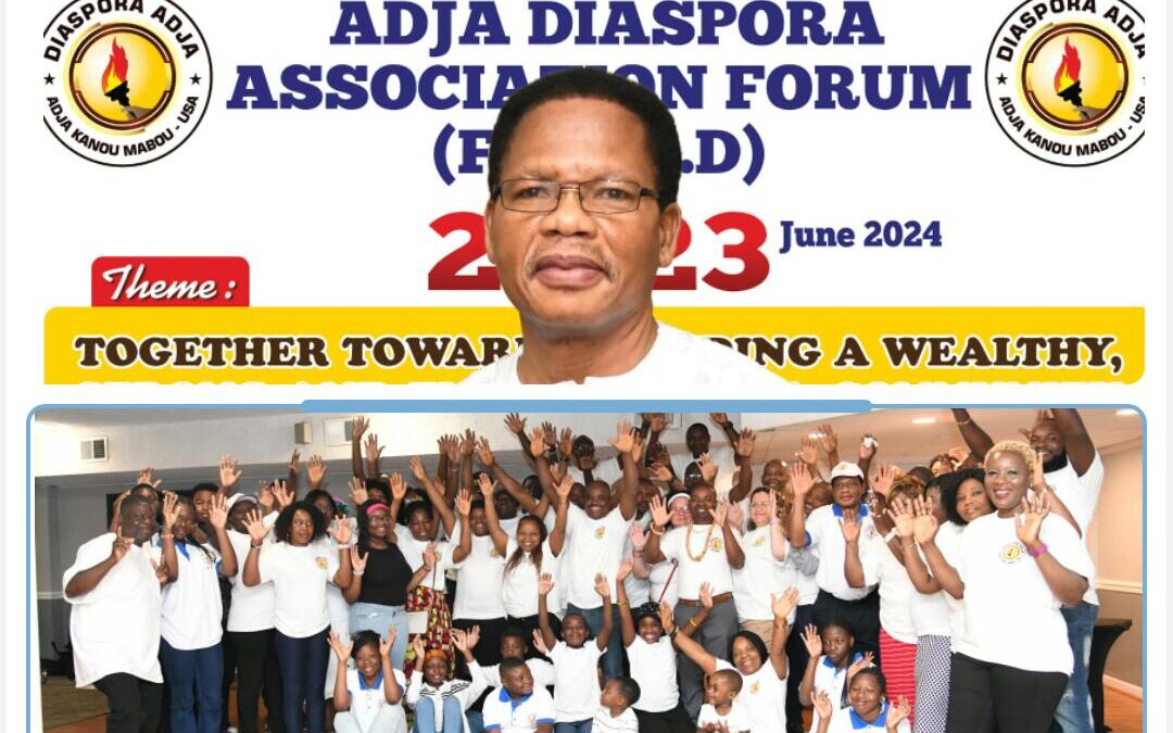 WASHINGTON : PREMIÈRE ÉDITION DU FORUM DES ADJA DE LA DIASPORA – FODAD UN SUCCÈS  NÉGALÉ AU PROFIT DES COMMUNAUTÉS ADJA ET DE L’AFRIQUE