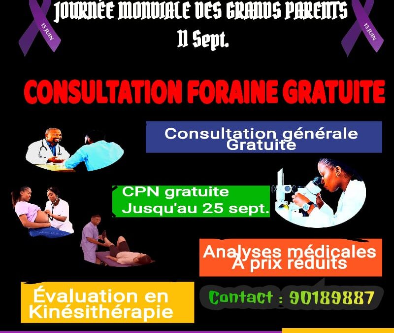 *11 SEPTEMBRE : JOURNÉE INTERNATIONALE DES GRANDS PARENTS/ ASTAL-TOGO PROPOSE DES SOINS GRATUITS DU 11 AU 12 SEPTEMBRE*