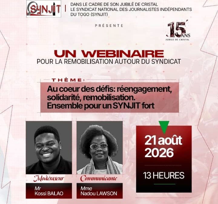 15 ANS D&rsquo;ENGAGEMENT SYNDICAL : LE SYNJIT APPELLE À LA REMOBILISATION DES JOURNALISTES TOGOLAIS